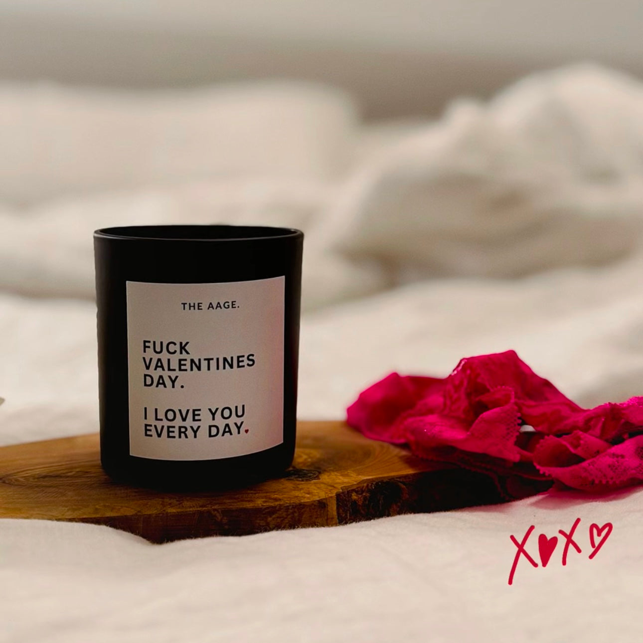 FUCK VALENTINES DAY. I LOVE YOU EVERYDAY.